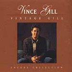 Vince Gill (cd 1998) - Vintage Gill (bmg)