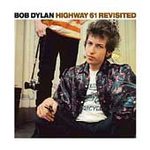 Bob Dylan (cd 2004) - Highway 61 Revisited [remaster]