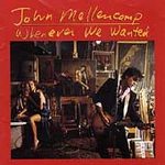 Whenever We Wanted - Mellencamp, john (cd 1991)