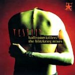 Testify ... - Ballroom Killer/the Blitzkrieg Mixes [ep]