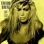 Dayne, taylor (cd 1989) - Can't Fight Fate