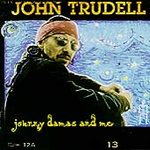 Trudell, john (cd 1994) - Johnny Damas And Me Album