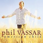 American Child - Vassar, phil (cd 2003)