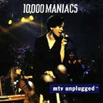 10, 000 Maniacs (cd 1993) - Mtv Unplugged Record
