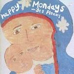 Happy Mondays (cd 1992) - Yes, Please