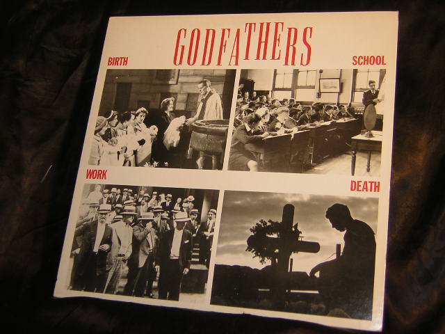 Godfathers - Birth School Work Death Record