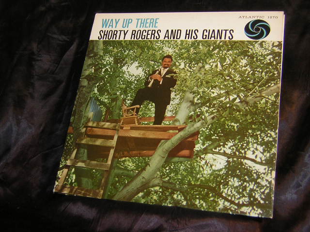 Shorty Rogers & His Giants - Way Up There Album