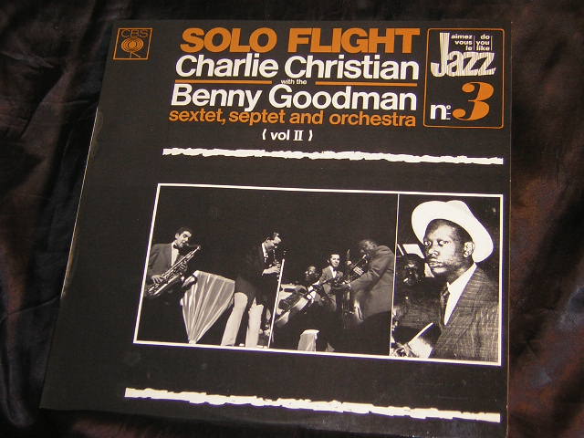 Charlie Christian With The Benny Goodman Sextet &a - Soloflight Vol 2