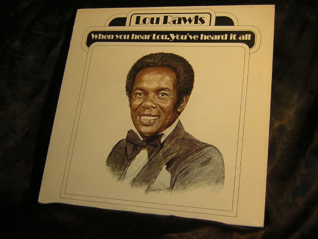 Lou Rawls - When You Hear Lou, You've Heard It All