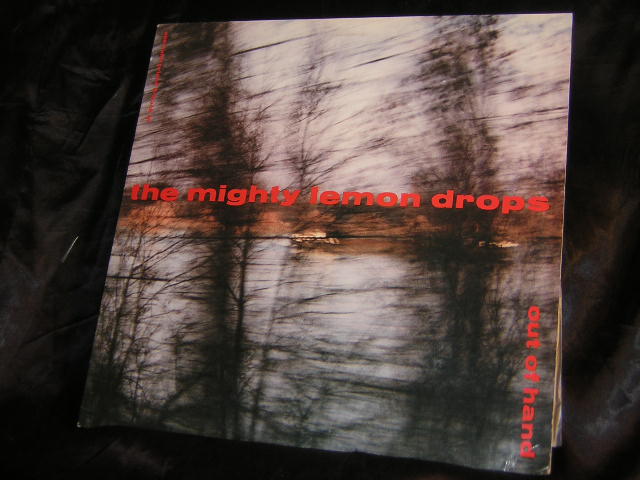 Mighty Lemon Drops - Out Of Hand Record